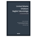 Limited Şirkette Ortakların Bağlılık Yükümlülüğü - Gülmisal Akkale Çelebi