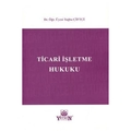  Ticari İşletme Hukuku - Tuğba Çiftçi