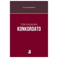 Türk Hukukunda Konkordato - İltan Ekmekçioğlu