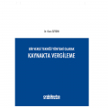 Bir Vergi Tekniği Yöntemi Olarak Kaynakta Vergileme - Ozan Öztürk