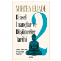 Dinsel İnançlar ve Düşünceler Tarihi 2 - Mircea Eliade