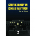  Genel Kurmay'ın Işıkları Yanıyordu - Kurtul Altuğ