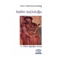  Kadın Suçluluğu - Dilara Ağaoğlu Canay