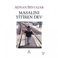  Masalını Yitiren Dev - Adnan Binyazar