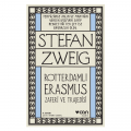  Rotterdamlı Erasmus - Stefan Zweig