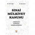 Sınai Mülkiyet Kanunu Gerekçeli, İçtihatlı, Karşılaştırmalı - Sefer Oğuz, Uğur Kara