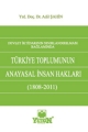 Türkiye Toplumunun Anayasal İnsan Hakları (1808  2011) - Adil Şahin