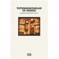  Tutunamayanlar ve Hukuk - Şebnem Gökçeoğlu Balcı