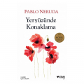  Yeryüzünde Konaklama - Pablo Neruda