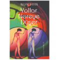  Yollar Nereye Düşer - Nurcihan Doğuç