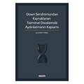 Down Sendromundan Kaynaklanan Tazminat Davalarında Aydınlatmanın Kapsamı - Işıl Güney Tunalı