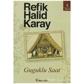 Guguklu Saat - Refik Halid Karay