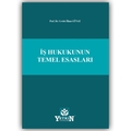  İş Hukukunun Temel Esasları - Cevdet İlhan Günay