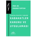 Kabahatler Kanunu ve Uygulaması - Erdener Yurtcan