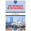  Kent Tartışmaları ve Yeni Yaklaşımlar - Özcan Sezer, Ahmet Kayan