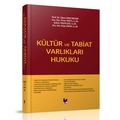  Kültür ve Tabiat Varlıkları Hukuku - Oğuz Sancakdar, Pınar Yağcı, Şükür Taşyıldız, Ezgi Çırak