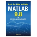  Matlab 9.8 ve Sayısal Uygulamaları - Uğur Arifoğlu