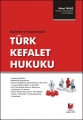 Öğreti ve Uygulamada Türk Kefalet Hukuku - Nihat Yavuz