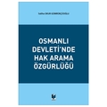  Osmanlı Devleti'nde Hak Arama Özgürlüğü - Saliha Okur Gümrükçüoğlu