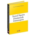  Sosyal Sigorta Primlerinde Zamanaşımı - Ercüment Özkaraca