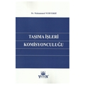  Taşıma İşleri Komisyonculuğu - Muhammed Nurverdi