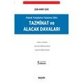 Hukuk Yargılama Yasasına Göre Tazminat ve Alacak Davaları - Çelik Ahmet Çelik