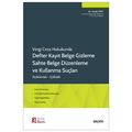  Vergi Ceza Hukukunda Defter, Kayıt ve Belgeleri Gizleme, Sahte Belge Düzenleme ve Kullanma Suçları - Ceyda Ümit
