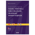  Yasama, Yürütme ve Yargı Organları Arasındaki Modern İlişkiler - Türker Ertaş
