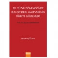  20. Yüzyıl Dönemecinde Rus General Mayevski’nin Türkiye Gözlemleri - Bayram Bayrakdar