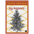  Ay Kapanı - Üstün Dökmen