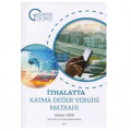  İthalatta Katma Değer Vergisi Matrahı - Gökhan Terzi