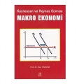 Keynesyen ve Keynes Sonrası Makro Ekonomi - İlker Parasız