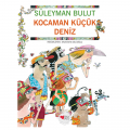 Kocaman Küçük Deniz - Süleyman Bulut