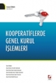 Kooperatiflerde Genel Kurul İşlemleri - Kemal Özmen