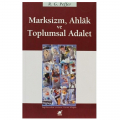  Marksizm, Ahlak ve Toplumsal Adalet - Rodney G. Peffer