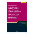  Miras Hukukunda Mirasçıların Sorumluluğu ve Alacaklıların Korunması - Erhan Günay