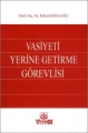  Vasiyeti Yerine Getirme Görevlisi - Köksal Kocaağa