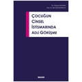 Çocuğun Cinsel İstismarında Adli Görüşme - Hüseyin Batman, Elif Gökçearslan