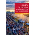 Gümrük İşlemleri ve Uygulamaları - Aydın Güngör