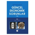  Seçme Konular İle Güncel Ekonomik Sorunlar - Yeşim Kubar