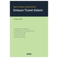  İdare Hukuku Çerçevesinde Emisyon Ticaret Sistemi - Ali Haydar Göksel
