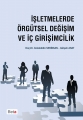  İşletmelerde Örgütsel Değişim ve İç Girişimcilik - Celaleddin Serinkan, Gülşah Arat