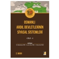 Osmanlı Ardıl Devletlerinin Siyasal Sistemleri Cilt 1 - Abdurrahman Tekin, Ömer Temel, İlyas Fırat Cengiz