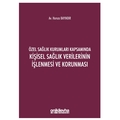 Özel Sağlık Kurumları Kapsamında Kişisel Sağlık Verilerinin İşlenmesi ve Korunması - Hamza Bayındır