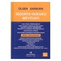 Sigorta Hukuku Mevzuatı - Hüseyin Ülgen, Sinan Sarıkaya