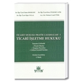  Ticaret Hukuku Pratik Çalışmaları 1- Ticari İşletme Hukuku - Tamer Bozkurt