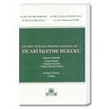 Ticaret Hukuku Pratik Çalışmaları 1- Ticari İşletme Hukuku - Tamer Bozkurt