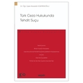  Türk Ceza Hukukunda Tehdit Suçu - Alaaddin Egemenoğlu