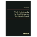 Türk Hukukunda İş Ortaklıkları ve Vergilendirilmesi - Alper Uzun