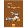 Türkiye'de Gümrük Uygulamaları - Rasim Kutlu
